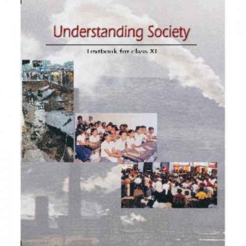 NCERT Understanding Society CL-XI (With Binding)
