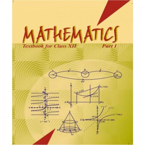 NCERT Mathematics Part 1 CL-XII (With Binding)