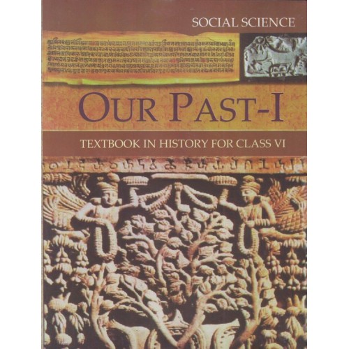NCERT Our Pasts Part 1 CL-VI (With Binding)