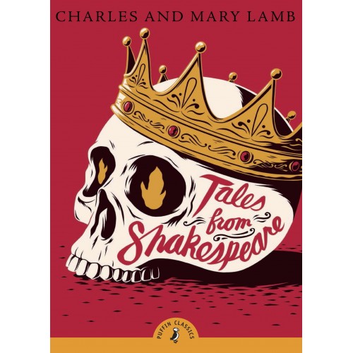 Puffin Classics Charles and Mary Lamb Tales from Shakespeare