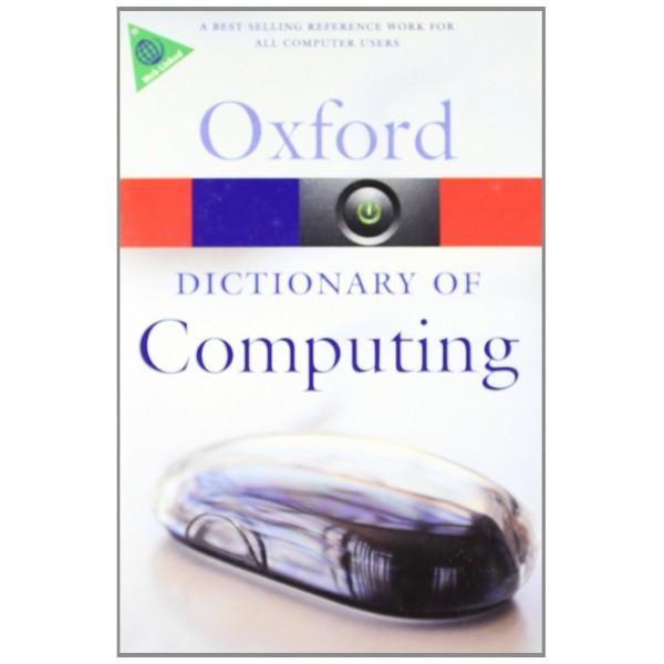 Oxford Dictionary Of Computing 