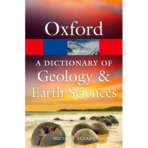 Oxford Dictionary Of Geology & Earth Science
