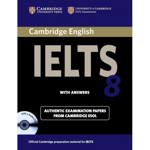 Cambridge IELTS 8 With Answers