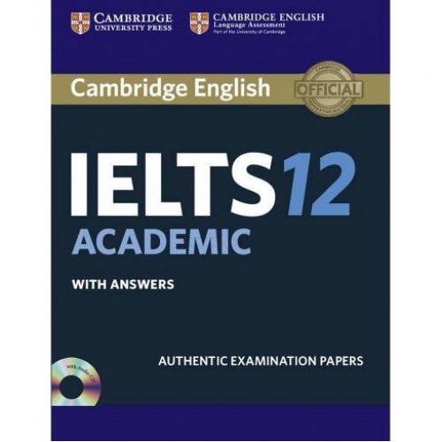 Cambridge IELTS 12 Academic With Answers