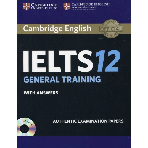Cambridge IELTS 12 General Training With Answers