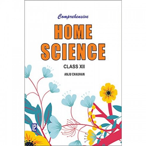 Laxmi Publications Comprehensive Home Science Anju Chauhan CL-XII