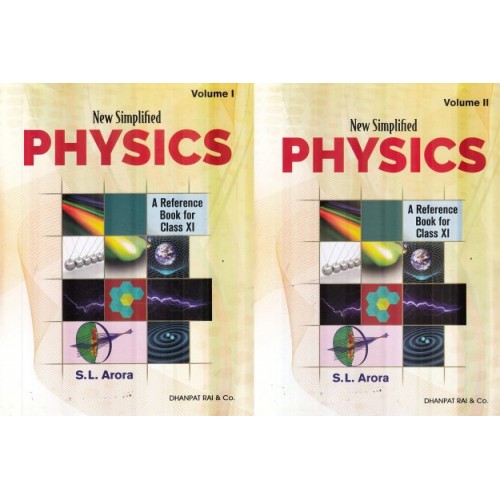 Dhanpat Rai New Simplified Physics (set of Vol.1&2) SL Arora CL-XI