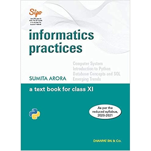 Dhanpat Rai Informatics Practices Textbook Sumita Arora CL-XI