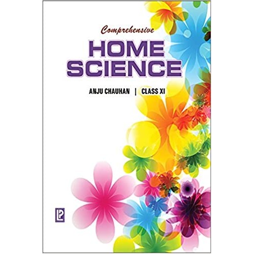 Laxmi Publications Comprehensive Home Science Anju Chauhan CL-XI 