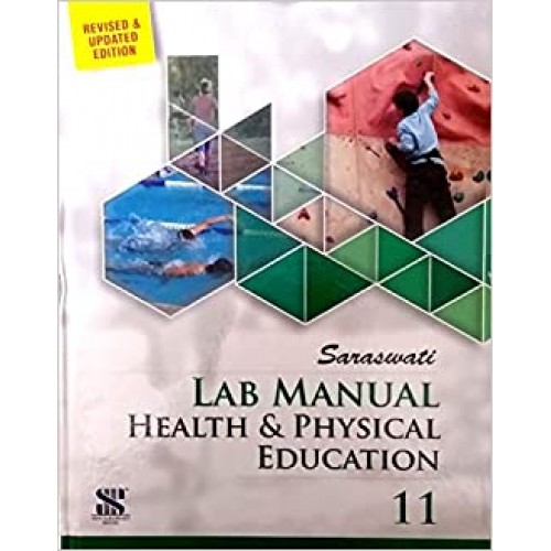 New Saraswati House Lab Manual Health and Physical Education CL-XI
