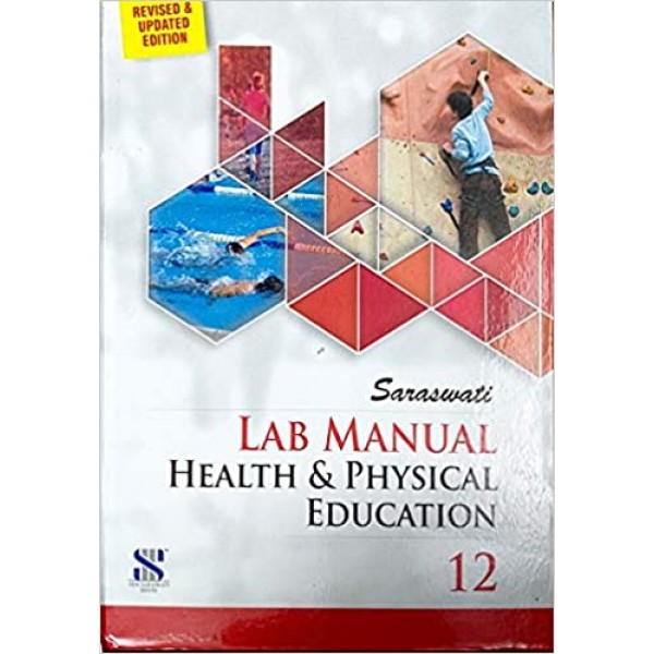 New Saraswati House Lab Manual Health and Physical Education CL-XII